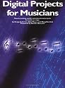 Digital Projects for Musicians