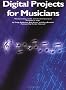 Digital Projects for Musicians