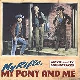 My Rifle, My Pony and Me