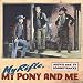 My Rifle, My Pony and Me