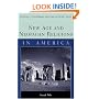 New Age and Neopagan Religions in America (Columbia Contemporary American Religion Series)