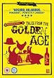 Tales From The Golden Age [DVD] [2009]
