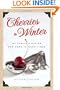 Cherries in Winter: My Family's Recipe for Hope in Hard Times