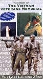 The Story of The Vietnam Veterans Memorial: The Last Landing Zone