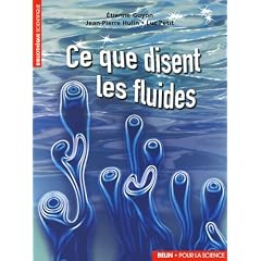 Ce que disent les fluides : La science des �coulements en images