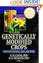 Genetically Modified Crops: Their Development, Uses and Risks