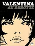 Valentina - 3 : Valentina au débotté