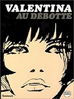 Valentina - 3 : Valentina au débotté