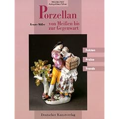 Porzellan von Mei�en bis zur Gegenwart. Fakten, Preise, Trends