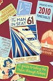The Man in Seat 61: A Guide To Taking The Train Through Europe