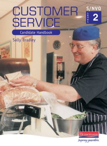 S/NVQ Level 2 Customer Service (S/NVQ Customer Services)