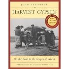 The Harvest Gypsies: On the Road to the Grapes of Wrath by John Steinbeck and Charles Wollenberg