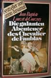 Die galanten Abenteuer des Chevalier de Faublas (Bestseller von Anno Dazumal)