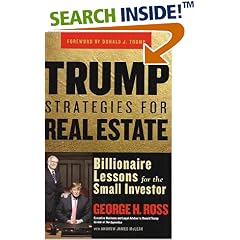 Trump Strategies for Real Estate: Billionaire Lessons for the Small Investor