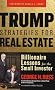 Trump Strategies for Real Estate: Billionaire Lessons for the Small Investor Trump Strategies for Real Estate: Billionaire Lessons for the Small Investor