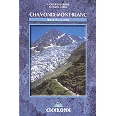 Chamonix Mont Blanc: A Walker's Guide (Cicerone Guide)