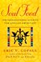 Soul Food: 105 Inspirational Stories for African Americans