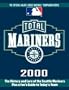 Total Mariners 2000 (Total Baseball Companions)