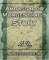Ambassador Morgenthau's Story