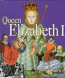Queen Elizabeth I (First Book)