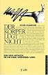 Der K�rper l�gt nicht: Eine neue Methode, die Ihr Leben ver�ndern wird