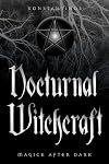 Nocturnal Witchcraft