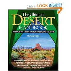 The Ultimate Desert Handbook: A Manual for Desert Hikers, Campers and Travelers