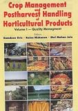 Crop Management and Postharvest Handling of Horticultural Products: Quality Management (Crop management & postharvest handling of horticultural products)