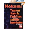 Mel Bay Hokum: Theory & Scales for Fiddle Tunes & Fiddle Improvisation