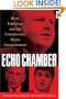 Echo Chamber: Rush Limbaugh and the Conservative Media Establishment