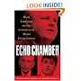 Echo Chamber: Rush Limbaugh and the Conservative Media Establishment