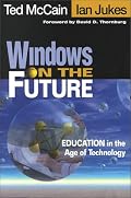 Windows on the Future: Education in the Age of Technology