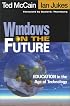 Windows on the Future: Education in the Age of Technology