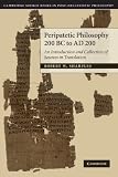 Peripatetic philosophy, 200 BC to AD 200 : an introduction and collection of sources in translation