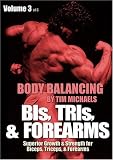 BODY BALANCING Volume 3: BIs, TRIs, & FOREARMS by CreateSpace