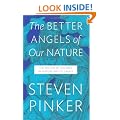 The Better Angels of Our Nature: The Decline of Violence In History And Its Causes