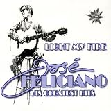 José Feliciano - Light My Fire: His Greatest Hits