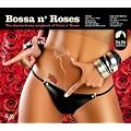 Bossa N'Roses