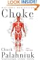 Choke (Turtleback School & Library Binding Edition)