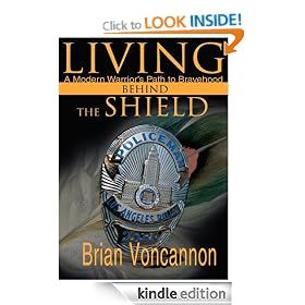 Living Behind the Shield: A Modern Warrior's Path to Bravehood