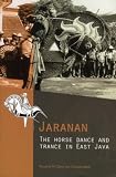 Jaranan: The Horse Dance and Trance in East Java [With CDROM] (Verhandelingen)
