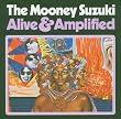 Alive & Amplified