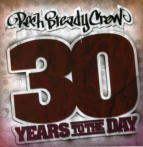 The Rock Steady Crew - 30 Years To The Day - Zortam Music