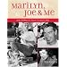 Marilyn, Joe & Me: June DiMaggio Tells It Like It Was