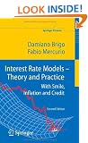 Interest Rate Models - Theory and Practice: With Smile, Inflation and Credit (Springer Finance)