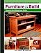 Furniture You Can Build: Projects That Hone Your Skills (Getting Started in Woodworking)