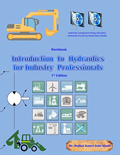 Introduction to Hydraulics for Industry Professionals: Work Book