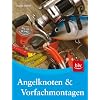 Angelknoten und Vorfachmontagen