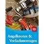 Angelknoten und Vorfachmontagen