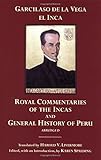The Royal Commentaries of the Incas and General History of Peru, Abridged